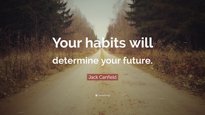 habits quote canfield future