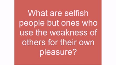 Selfishness Quote