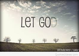 Let go and let god