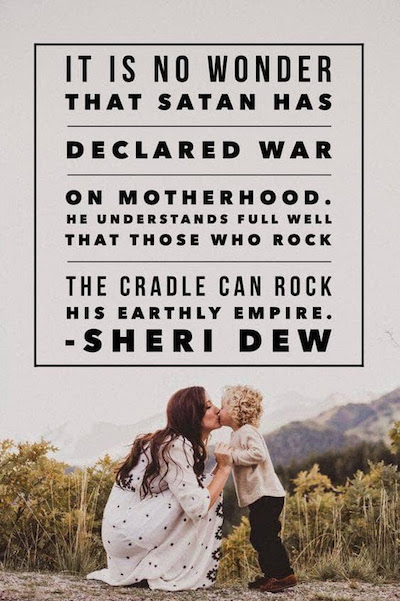 Motherhood Quote Sheri Dew